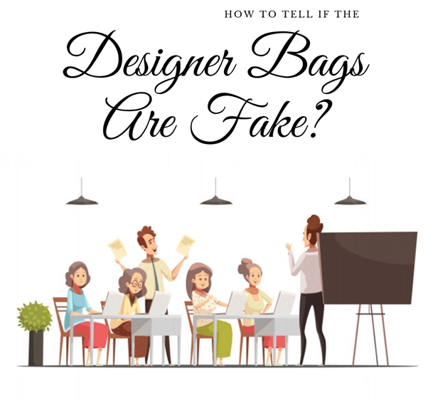     Watch Out: How To Tell If The Designer Bags Are Fake?   