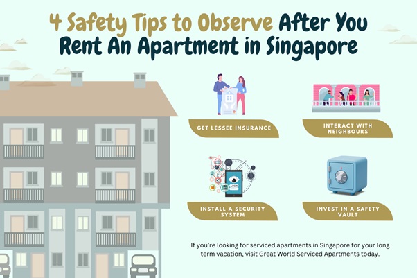  4 Safety Tips to Observe After You Rent An Apartment in Singapore